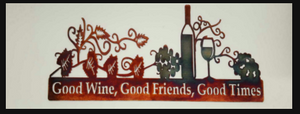 Good Wine Good Friends Metal Sign