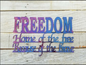 FREEDOM METAL SIGN