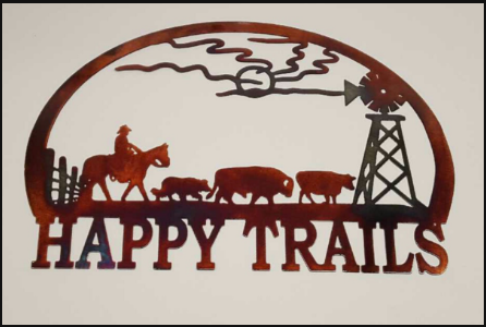 HAPPY TRAILS METAL SIGN