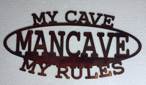 MY CAVE MY RULES Copper Sign